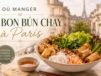 Où manger un bon bún chay à Paris